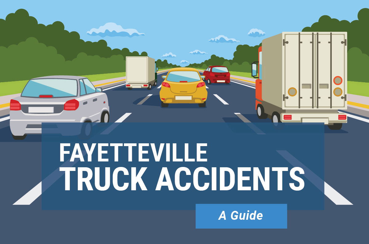 A Guide to Fayetteville Truck Accidents