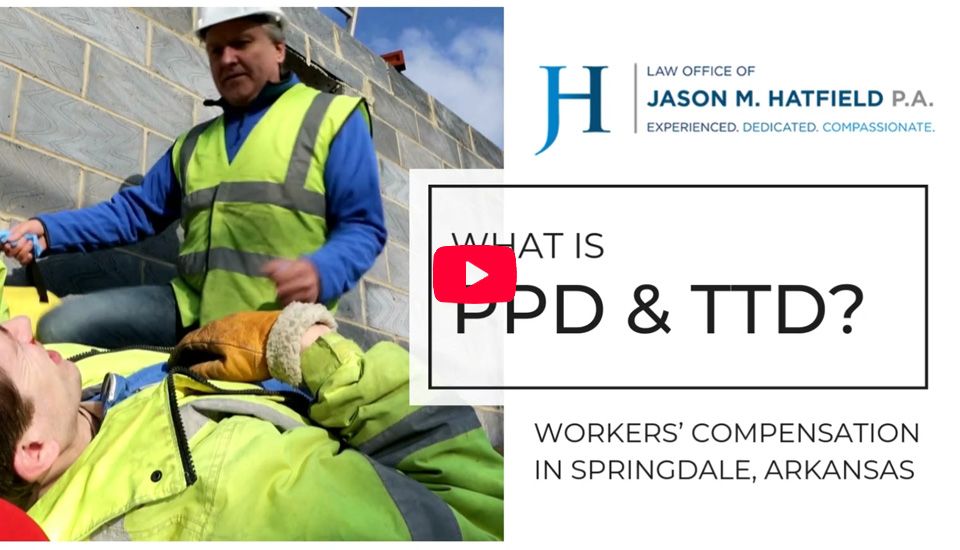 Arkansas Workers' Compensation Insurance What is PPD and TTD?