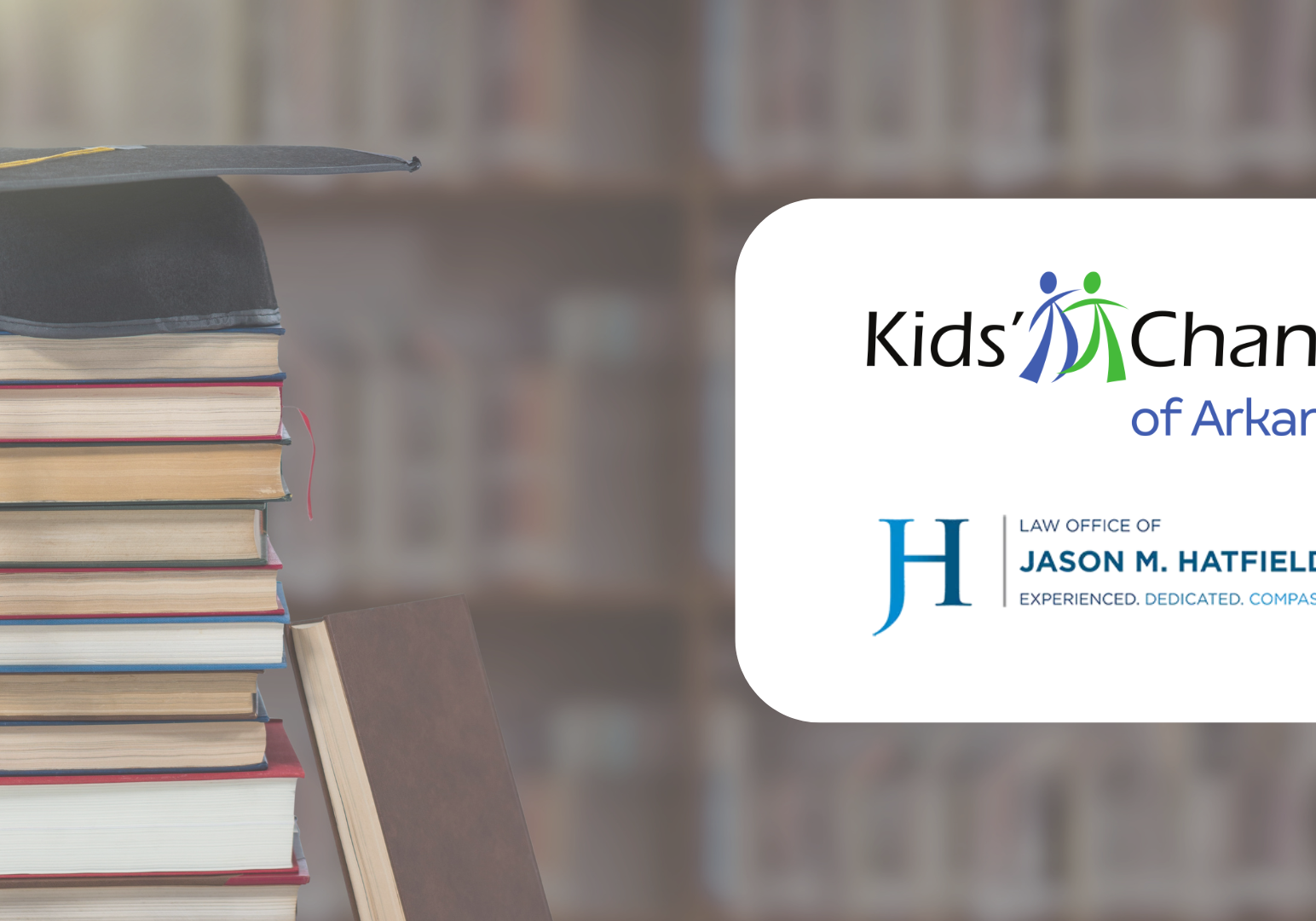 The Law Office of Jason M. Hatfield, P.A. is proud to announce our continued backing of Kids’ Chance of Arkansas, a noble nonprofit dedicated to providing scholarships for children of workers who have been fatally injured or permanently disabled due to workplace accidents.